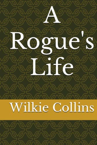 A Rogue's Life