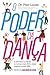 O poder da dança