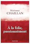 A la folie, passionnément
