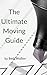 The Ultimate Moving Guide: ...
