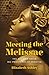 Meeting the Melissae: The A...