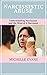 Narcissistic Abuse by Michelle  Evans