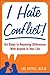 I Hate Conflict!: Seven Steps to Resolving Differences with Anyone in Your Life