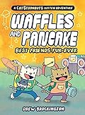 Waffles and Pancake: Best Friends Fur-Ever (Waffles and Pancake, #4)