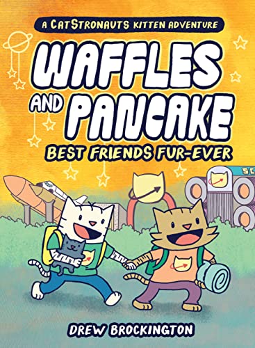 Waffles and Pancake: Best Friends Fur-Ever (Waffles and Pancake, #4)