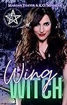 Wing Witch: a Fated Mates Purr-fect Pairing Urban Fantasy Romance (Witches of Winter Haven Book 1)