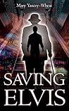 Saving Elvis