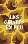 Girafes en feu, Les