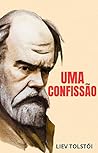 Uma confissão (Portuguese Edition) Uma confissão (Portuguese Edition)