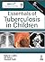 Essentials of Tuberculosis in Children by Rakesh Lodha
