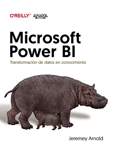 Microsoft Power BI. Transformación de datos en conocimiento (TÍTULOS ESPECIALES) (Spanish Edition)