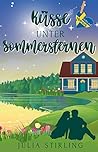 Küsse unter Sommersternen by Julia Stirling