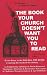 The Book Your Church Doesn't Want You To Read by Tim C. Leedom