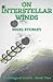 On Interstellar Winds: Seedlings of Earth: Book Two
