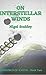 On Interstellar Winds: Seedlings of Earth: Book Two