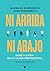 Ni arriba ni abajo: Auge y ...
