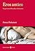 Eros Antico - Un Percorso Filosofico e Letterario by Franco Trabattoni