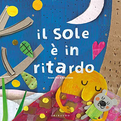 Il sole è in ritardo. Ediz. a colori (Hardcover)