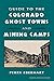 Guide To the Colorado Ghost...
