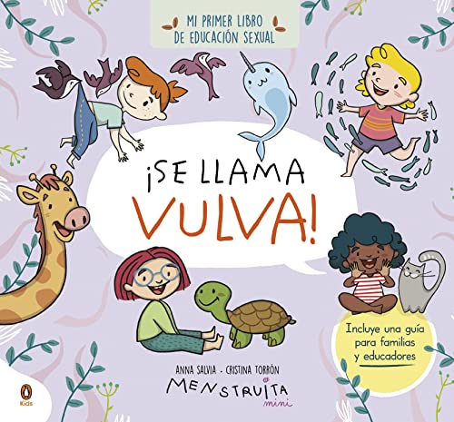 ¡Se llama vulva! (mini Menstruita): Mi primer libro de educación sexual