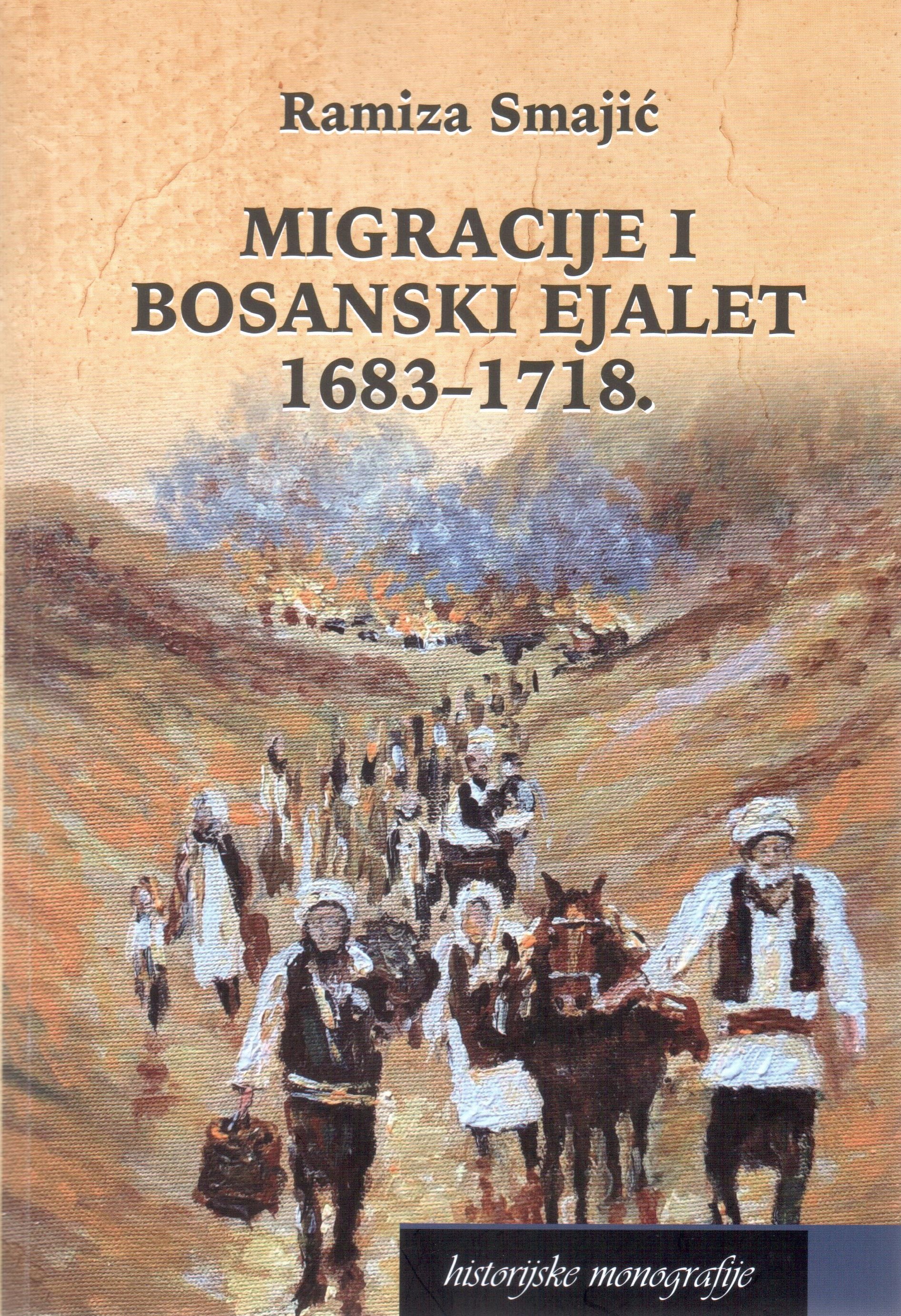 Migracije i Bosanski ejalet 1683-1718
