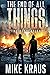 The End of All Things - Book 2: The Desolation: (An Epic Post-Apocalyptic Survival Series)