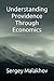Understanding Providence Through Economics