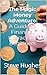 The Magic Money Adventure: ...