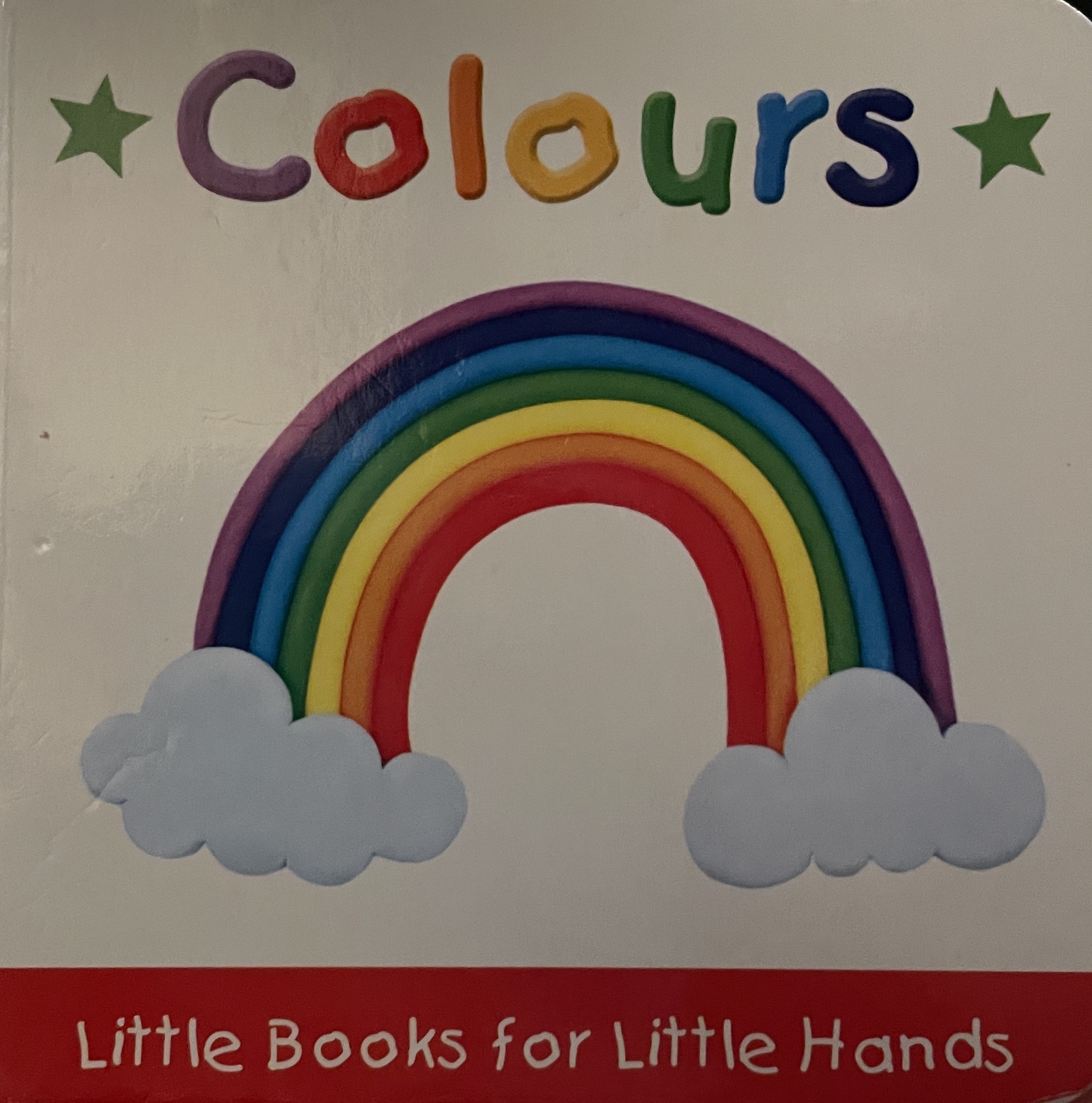 Colours (Little Books for Little Hands)