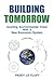 Building Tomorrow: Averting Environmental Crisis With a New Economic System