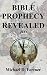 Bible Prophecy Revealed: 2023