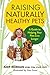 Raising Naturally Healthy Pets: A Guide to Helping Your Pets Live Longer