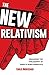 The New Relativism: Unmaski...