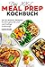 Das XXL Meal Prep Kochbuch by Markus Kramer