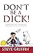 Don't be a Dick: Removing B...