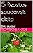 5 Receitas saudáveis para secar by Ricardo  Santos