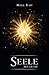 Seele aus Licht (Seelen-Saga) by Marie Rapp