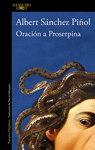 Portada de Oración a Proserpina, de Albert Sánchez Piñol