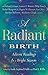 A Radiant Birth: Advent Readings for a Bright Season