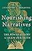 Nourishing Narratives: The Power of Story to Shape Our Faith