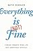 Everything Is (Not) Fine: F...
