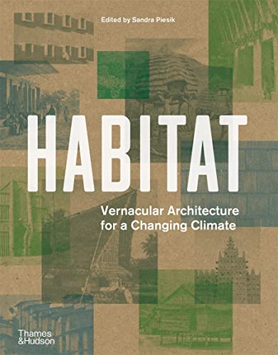 Habitat: Vernacular Architecture for a Changing Climate (Hardcover)