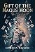 Gift of the Magus Moon by Gordon Taylor