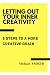 LETTING OUT YOUR INNER CREA...