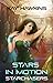 Stars In Motion (Starchsers, #5)