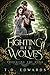 Fighting Her Wolves (Embrac...