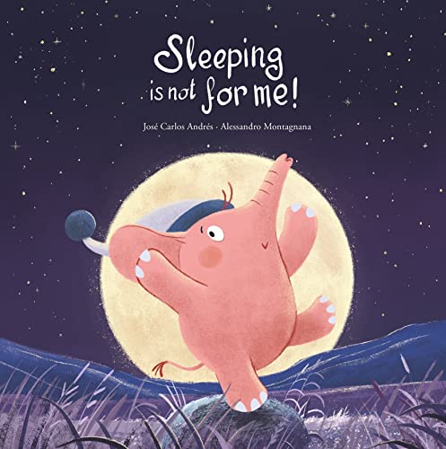 Sleeping Is Not for Me! (Hardcover)