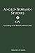 Anglo-Norman Studies XLV: P...