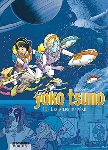 Yoko Tsuno 10 - Les ailes du péril (Paperback)