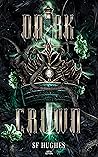 Dark Crown  by S.F.  Hughes
